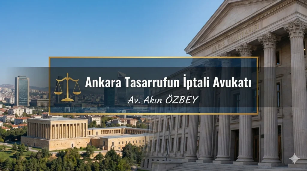 Ankara Tasarrufun İptali Avukatı
