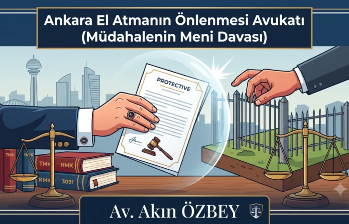 ankara-el-atmanin-onlenmesi-avukati Ankara El Atmanın Önlenmesi Avukatı