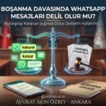 bosanma-davasinda-whatsapp-mesajlari-delil-olarak-kullanilabilir-mi Boşanma Davasında WhatsApp Mesajları Delil Olarak Kullanılabilir mi?