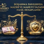 Boşanma Davasında Maddi ve Manevi Tazminat Nasıl Hesaplanır? Boşanma Davasında Maddi ve Manevi Tazminat Nasıl Hesaplanır?