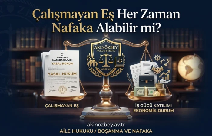 Çalışmayan Eş Her Zaman Nafaka Alabilir mi? Çalışmayan Eş Her Zaman Nafaka Alabilir mi?