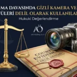 Boşanma Davasında Gizli Kamera ve Video Görüntüleri Delil Olarak Kullanılabilir mi? Boşanma Davasında Gizli Kamera ve Video Görüntüleri Delil Olarak Kullanılabilir mi?