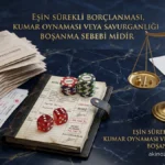 Eşin Sürekli Borçlanması, Kumar Oynaması veya Savurganlığı Boşanma Sebebi midir? Eşin Sürekli Borçlanması, Kumar Oynaması veya Savurganlığı Boşanma Sebebi midir?