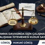 Boşanma Davasında Eşin Çalışmaması veya Çalışmak İstememesi Kusur Sayılır mı? Boşanma Davasında Eşin Çalışmaması veya Çalışmak İstememesi Kusur Sayılır mı?