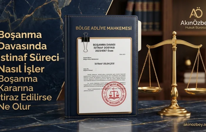 Boşanma Davasında İstinaf Süreci Nasıl İşler? Boşanma Kararına İtiraz Edilirse Ne Olur? Boşanma Davasında İstinaf Süreci Nasıl İşler? Boşanma Kararına İtiraz Edilirse Ne Olur?