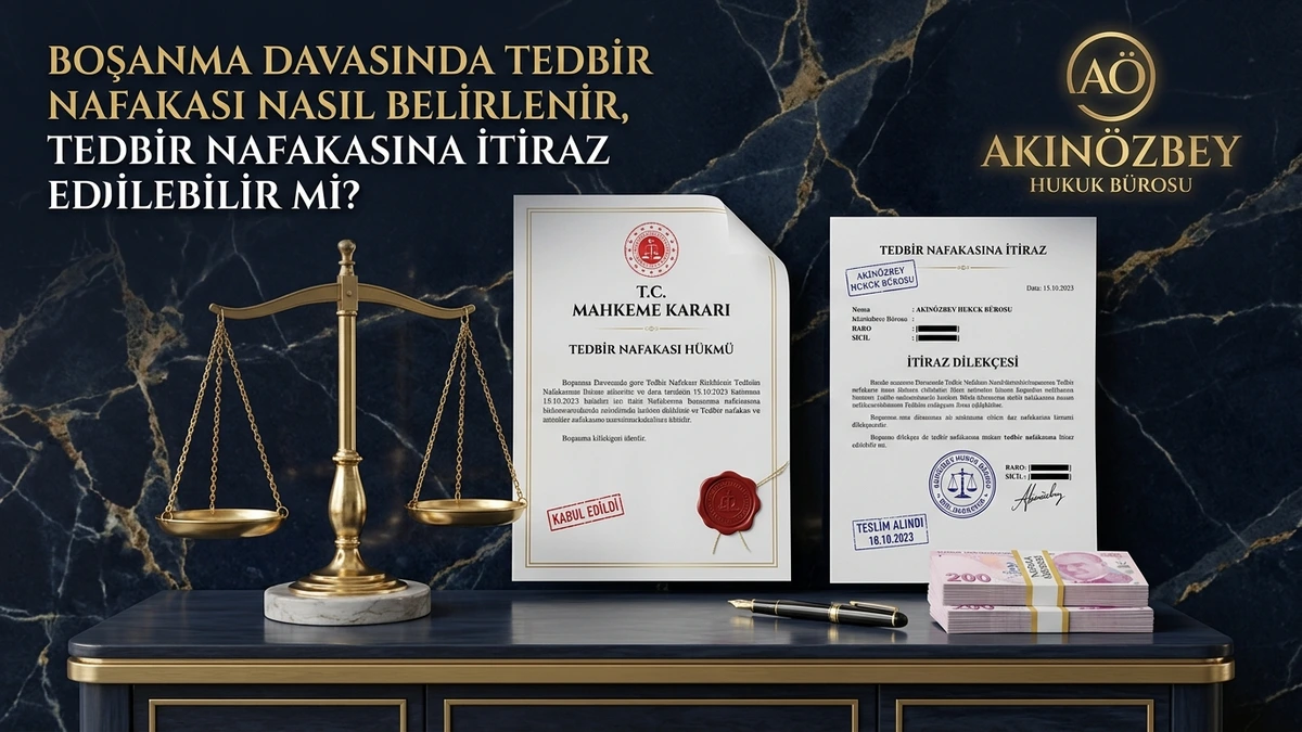 Boşanma Davasında Tedbir Nafakası Nasıl Belirlenir? Tedbir Nafakasına İtiraz Edilebilir mi?